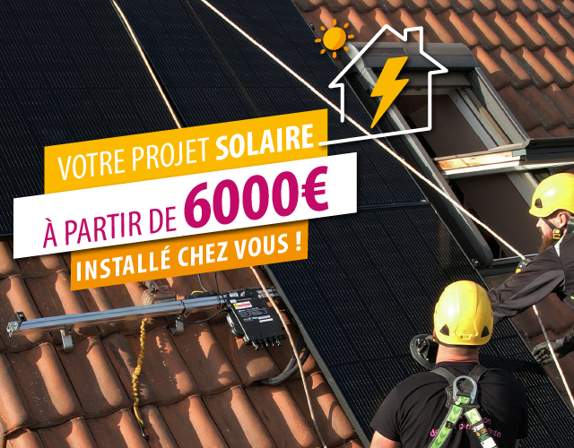 Vos panneaux solaires à partir de 6000€* !